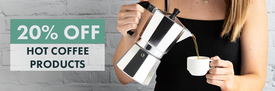 Save 20% on All Hot Coffee Products This Month